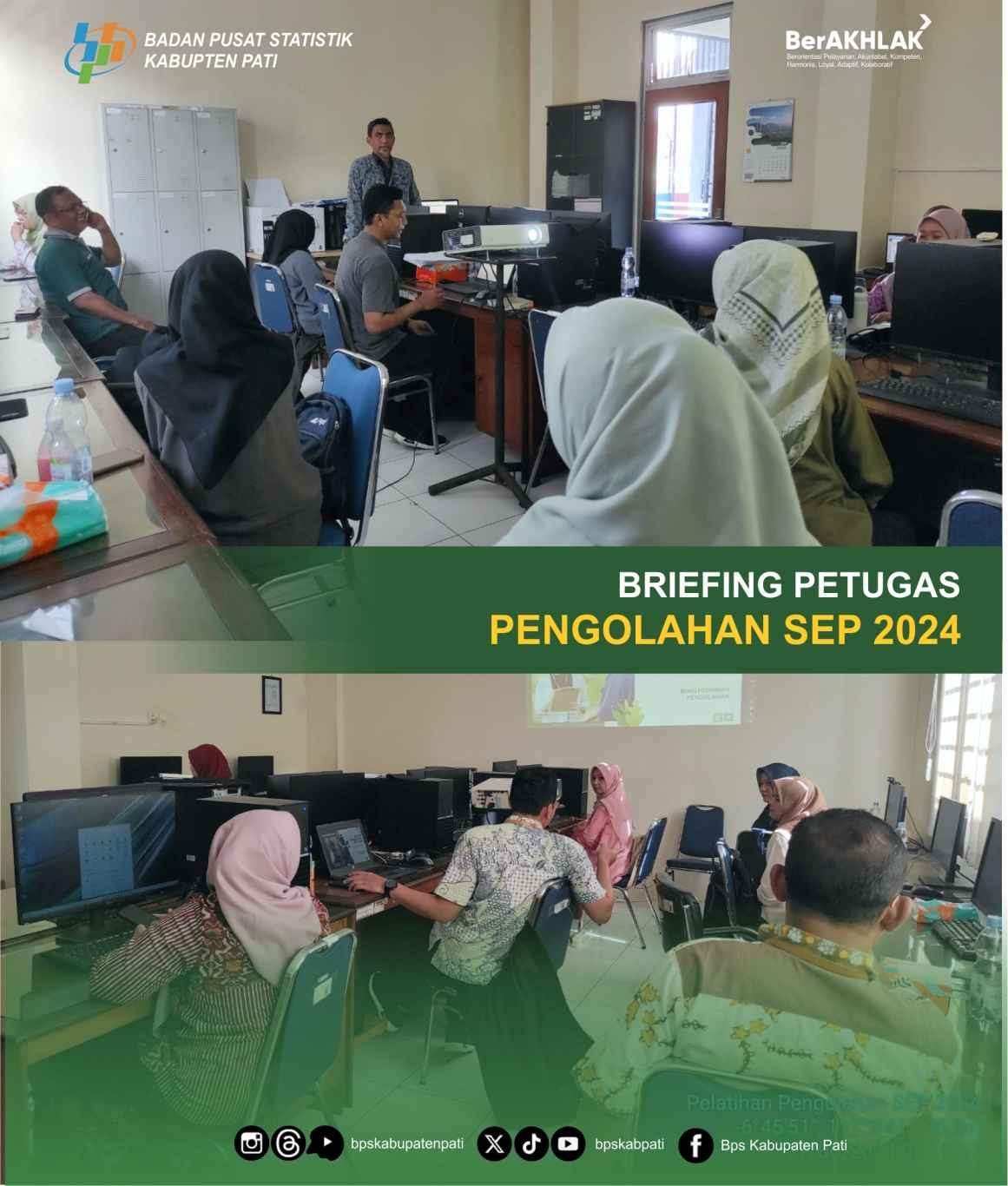 Briefing Petugas Pengolahan SEP 2024