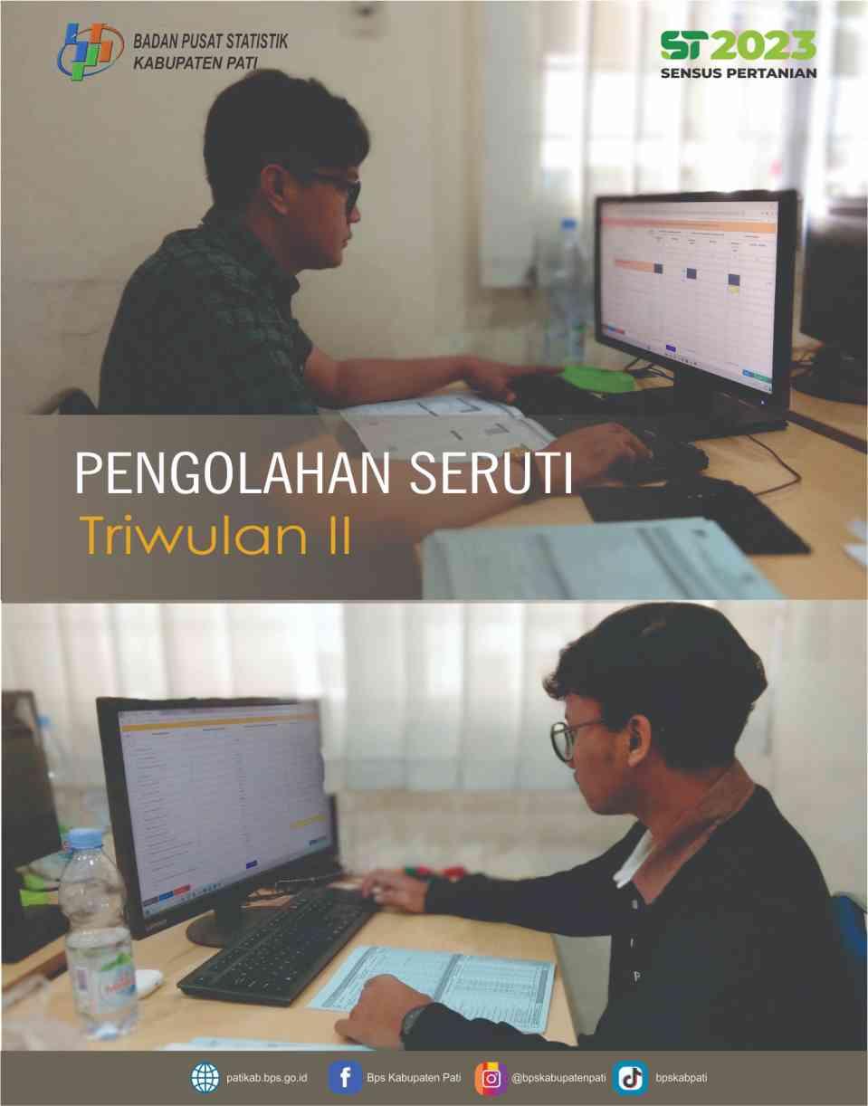 Pengolahan SERUTI Triwulan II